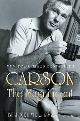 Carson the Magnificent - Zehme, Bill, and Thomas, Mike