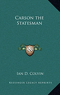 Carson the Statesman