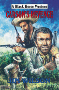 Carson's Revenge - Wilson, Jim C.