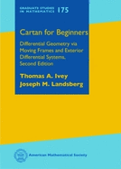 Cartan for Beginners: Differential Geometry Via Moving Frames and Exterior Differential Systems