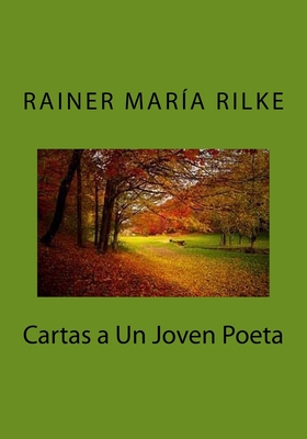Cartas a Un Joven Poeta - Rilke, Rainer Maria