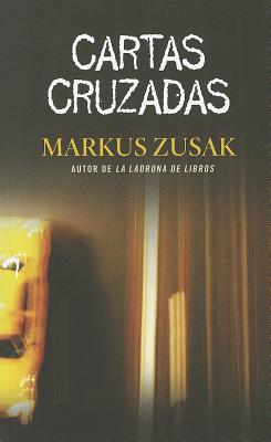 Cartas Cruzadas - Zusak, Markus
