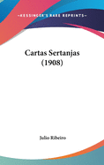 Cartas Sertanjas (1908)