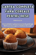 Cartea Complet  F r  Cereale Pentru Mese