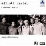 Carter: Chamber Music