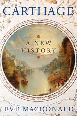 Carthage: A New History - MacDonald, Eve