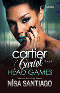 Cartier Cartel - Part 4: Head Games
