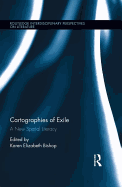 Cartographies of Exile: A New Spatial Literacy