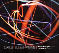 Carulli, Giuliani, Paganini - Marco Misciagna (violin); Vito Vilardi (guitar)