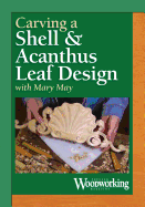 Carve an Acanthus Leaf and Shell