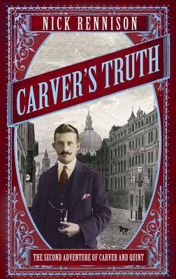 Carver's Truth - Rennison, Nick, and Rennsion, Nick