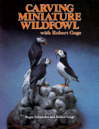 Carving Miniature Wildfowl with Bob Guge