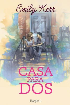 Casa para dos - Kerr, Emily