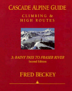 Cascade Alpine Guide: Climbing and High Routes