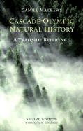 Cascade-Olympic Natural History: A Trailside Reference
