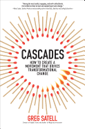 Cascades: How to Create a Movement That Drives Transformational Change