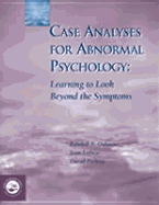 Case Analyses for Abnormal Psychology: Learning to Look Beyond the Symptoms