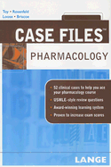 Case Files: Pharmacology