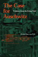 Case for Auschwitz: Evidence from the Irving Trial
