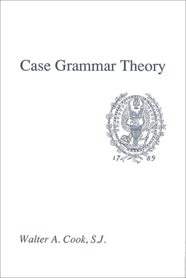 Case Grammar Theory - Cook, Walter A