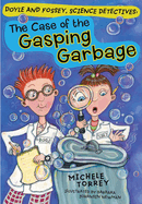 Case of the Gasping Garbage