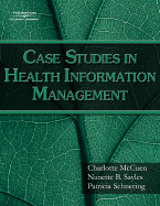 Case Studies for Health Information Management