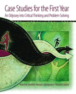 Case Studies for the First Year: An Odyssey Into Critical Thinking and Problem Solving