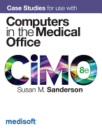 Case Studies for Use with Computers in the Medical Office