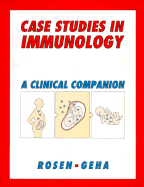 Case Studies Immunology - Rosen, Fred S, and Geha, Raif, MD