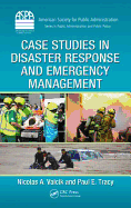 Case Studies in Disaster Response and Emergency Management