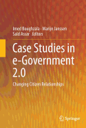 Case Studies in e-Government 2.0: Changing Citizen Relationships