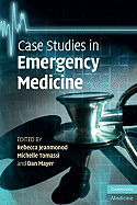 Case Studies in Emergency Medicine