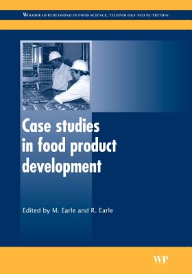 Case Studies in Food Product Development - Earle, M (Editor), and Earle, R (Editor)