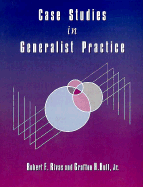 Case Studies in Generalist Practice