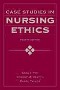 Case Studies in Nursing Ethics: .