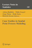 Case Studies in Spatial Point Process Modeling