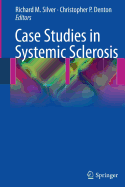 Case Studies in Systemic Sclerosis