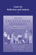 Cases for Reflection and Analysis for Exceptional Learners: Introduction to Special Education (Component Item Only)