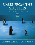 Cases from the SEC Files: Topics in Auditing