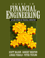 Cases in Financial Engineering: Applied Studies of Financial Innovation
