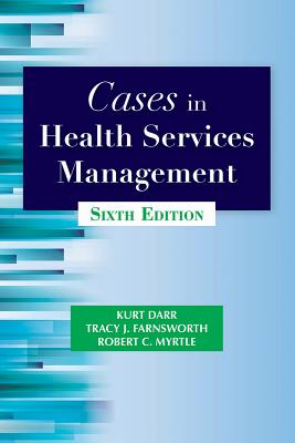 Cases in Health Services Management - Darr, Kurt