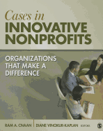 Cases in Innovative Nonprofits: Organizations That Make a Difference