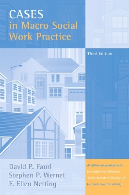 Cases in Macro Social Work Practice - Fauri, David P, and Wernet, Stephen P, and Netting, F Ellen