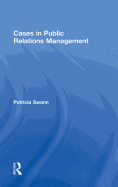 Cases in Public Relations Management