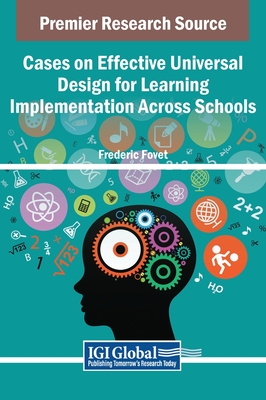 Cases on Effective Universal Design for Learning Implementation Across Schools - Fovet, Frederic (Editor)