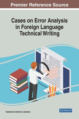 Cases on Error Analysis in Foreign Language Technical Writing - Lebedeva, Nadezhda Anatolievna (Editor)