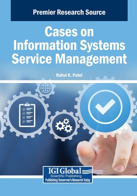 Cases on Information Systems Service Management - Patel, Rahul K (Editor)