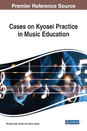 Cases on Kyosei Practice in Music Education