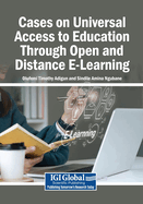 Cases on Universal Access to Education Through Open and Distance E-Learning
