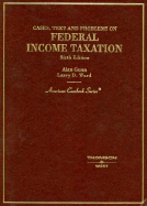 Cases, Text, and Problems on Federal Income Taxation